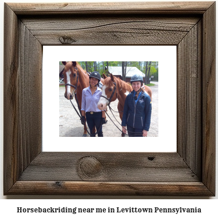 horseback riding near me in Levittown, Pennsylvania